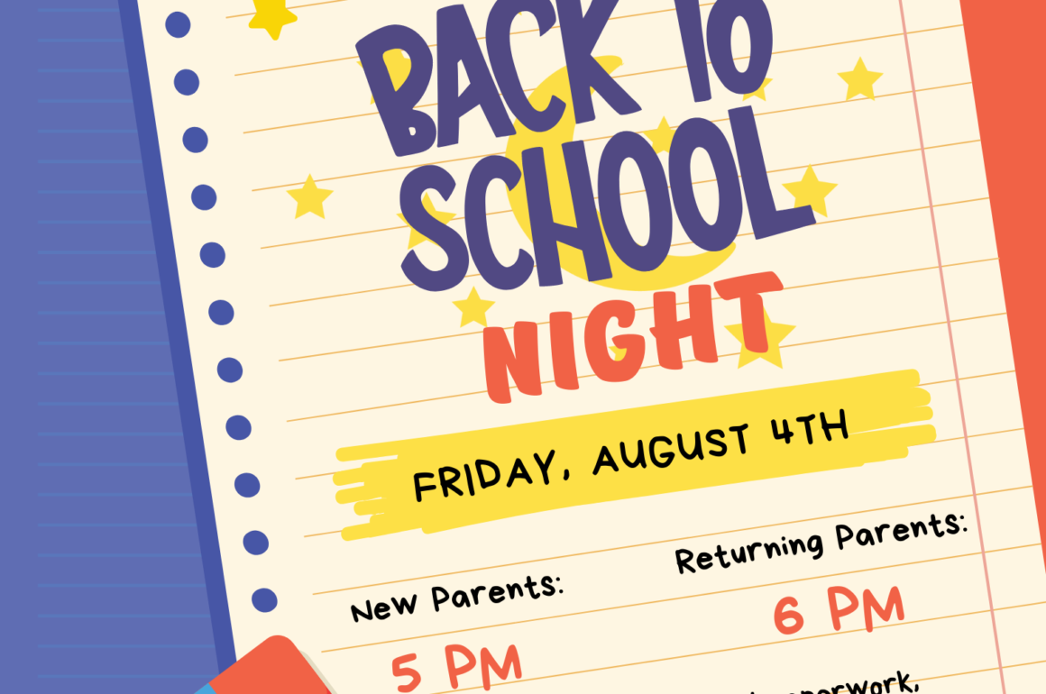 It’s Back to School Night on Friday, August 4th!